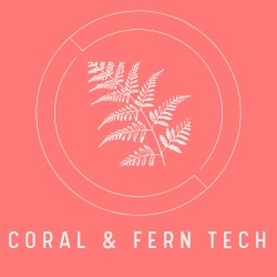 Coral & Fern Tech